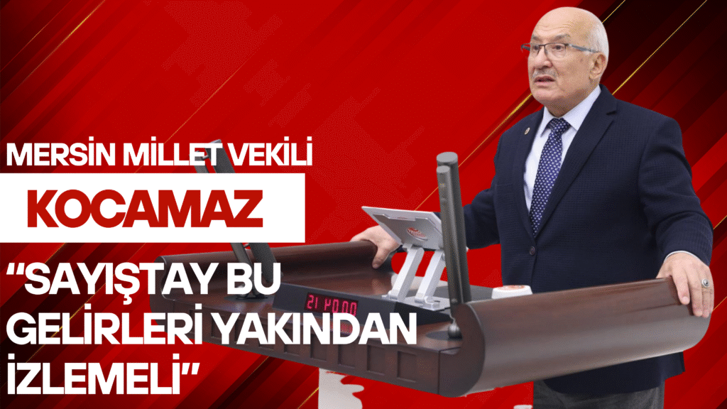 Kocamaz;”Her Kurumdan Gelir Elde Etme Yarışına Girildi “